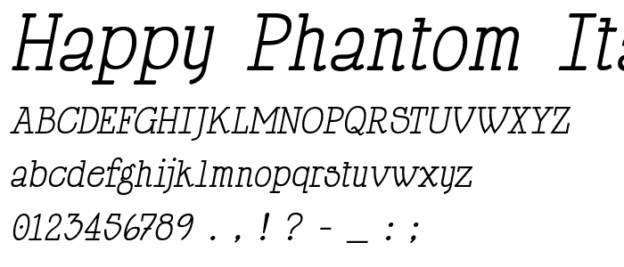 Happy Phantom Italic font